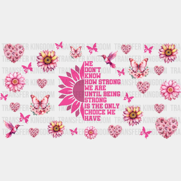Sunflower Quote - Awareness Cup Wrap UV Sticker Permanent UV DTF Decal