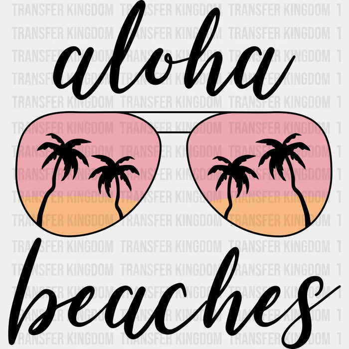 Sunglasses Aloha Beaches Summer DTF Transfer