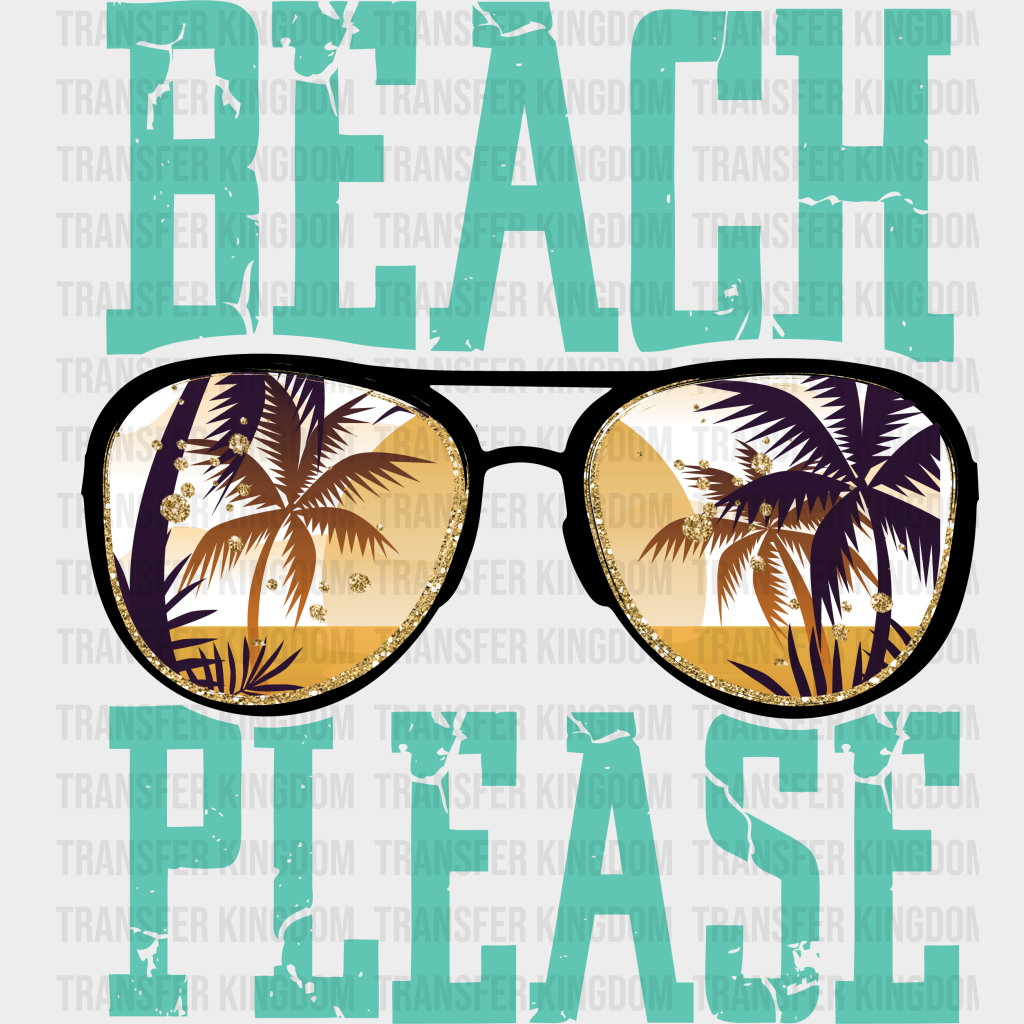 Sunglasses Beach Please Summer Dtf Transfer