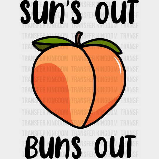 Sun’s Out Buns Out - Summer DTF Transfer Adult Unisex - S & M (10’’) / Dark Color Design (See Imaging)