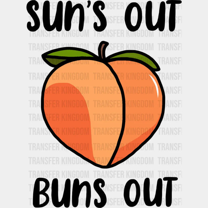 Sun's Out Buns Out - Summer DTF Transfer