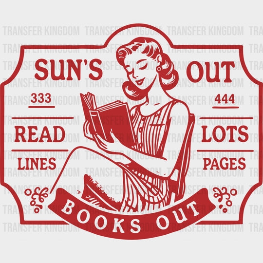 Sun’s Out - Reading DTF Transfers - Adult Unisex - S & M (10’’) / Dark Color Design (See Imaging)