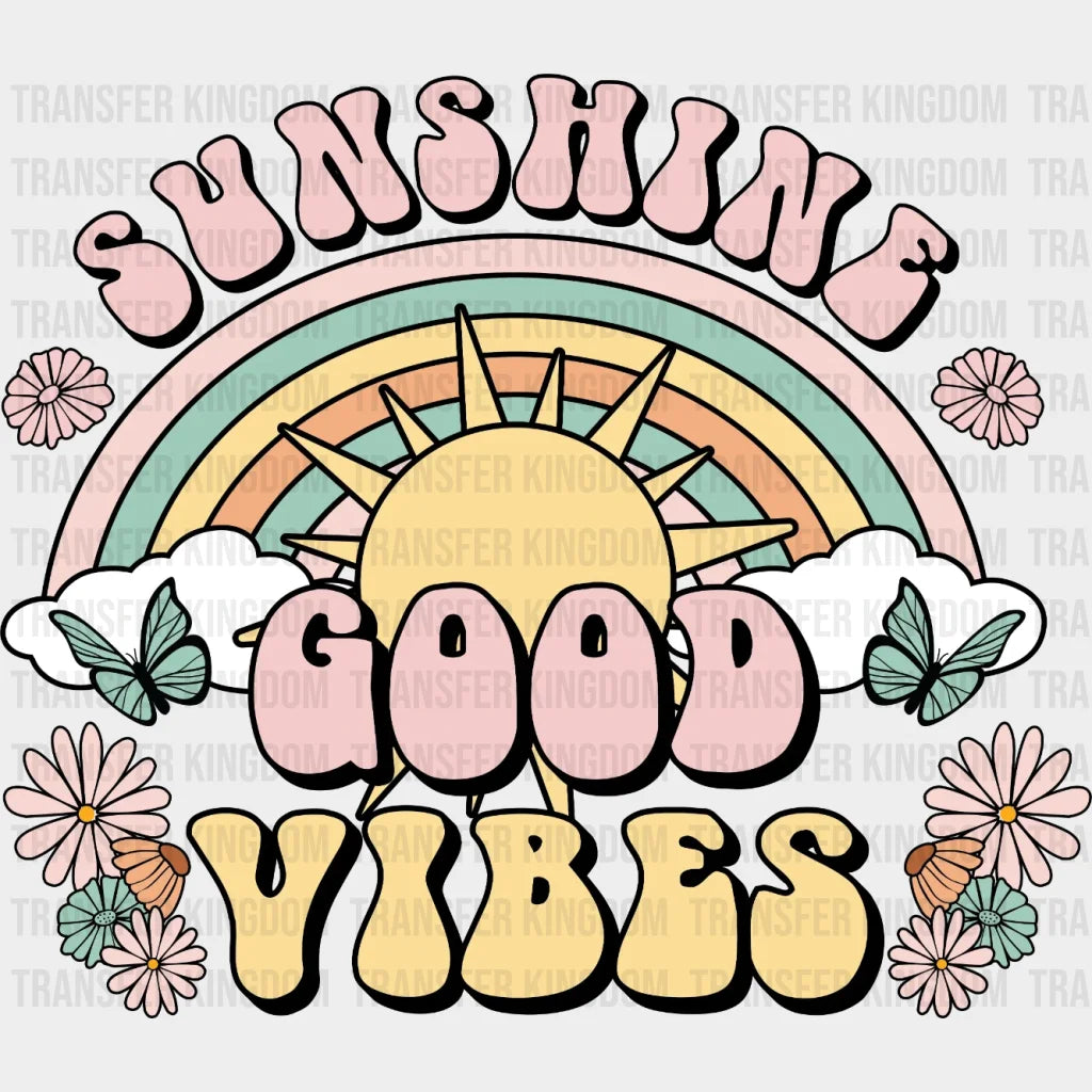 Sunshine Good Vibes Rainbow Dtf Transfer