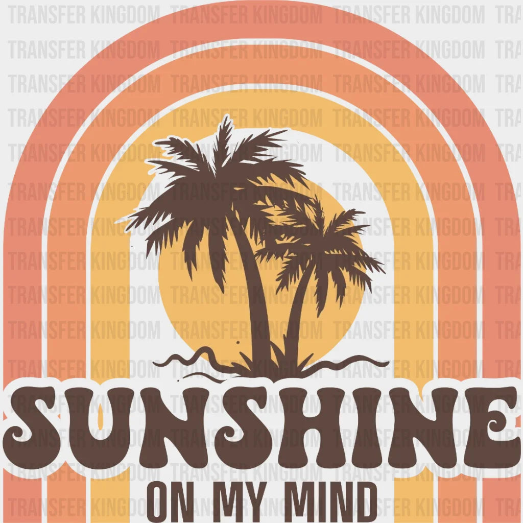 Sunshine On My Mind Palm Dtf Transfer