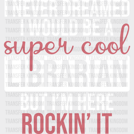 Super Cool Librarian Design - Dtf Heat Transfer Unisex S & M (10’’) / Light Color See Imaging