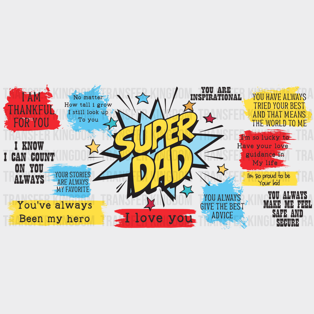 Super Dad - Cup Wrap Uv Sticker Permanent Dtf Decal