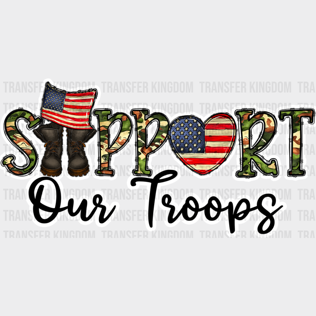 Support Our Troops - Military Dtf Heat Transfer Unisex S & M (10’’) / Light Color Design See Imaging