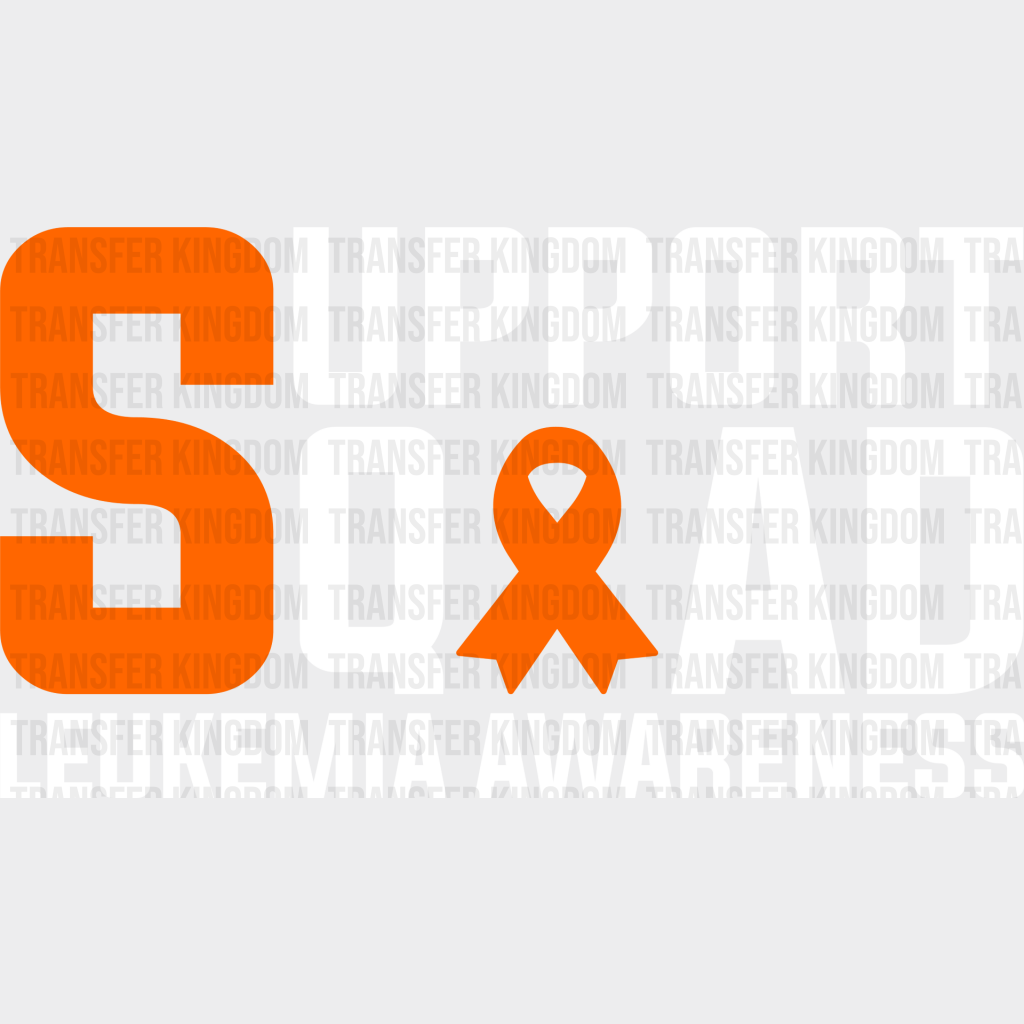 Support Squad Leukemia Awareness - Dtf Heat Transfer Unisex S & M (10’’) / Light Color Design