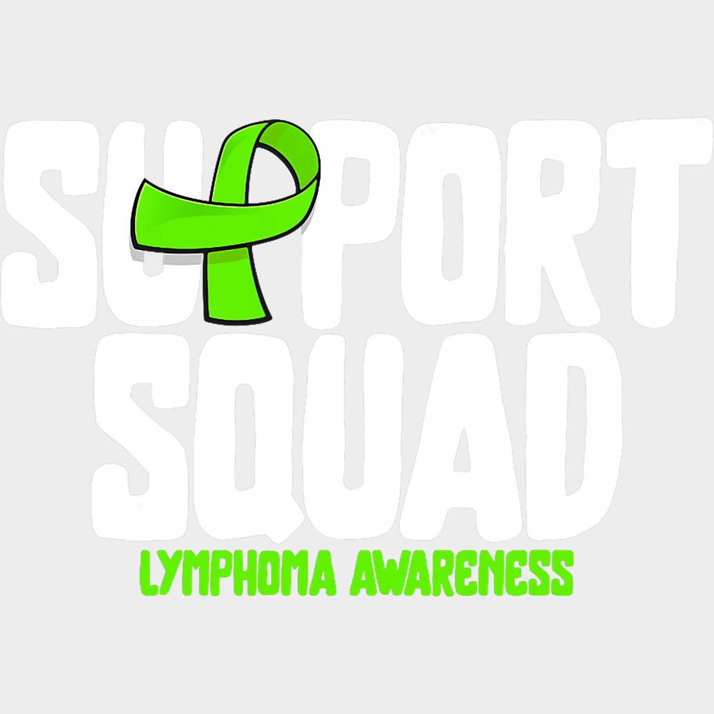Support Squad, Lymphoma Awareness B&W - Lymphoma DTF Transfers transfer-kingdom Light Color Design (See Imaging)