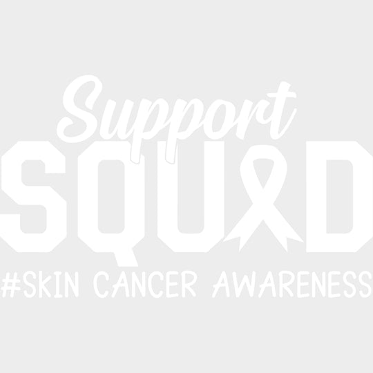 Support Squad - Melanoma DTF Transfers - Adult Unisex - S & M (10’’) / Light Color Design (See Imaging)