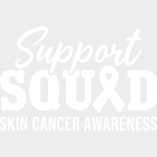Support Squad Skin Cancer Awareness - Melanoma DTF Transfers - Adult Unisex - S & M (10’’) / Light Color Design (See