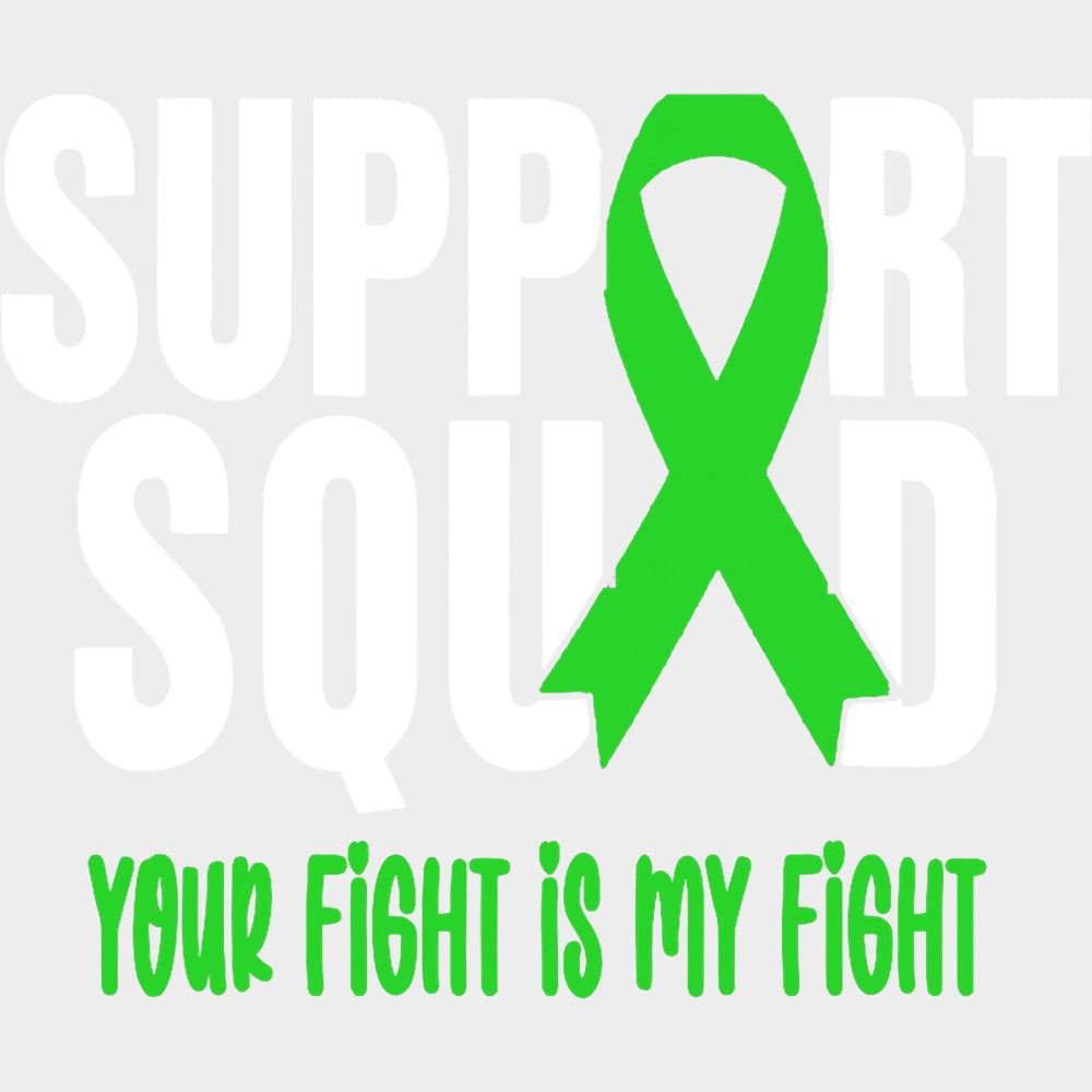 Support Squad, Your Fight Is My Fight - Lymphoma DTF Transfers transfer-kingdom Light Color Design (See Imaging)