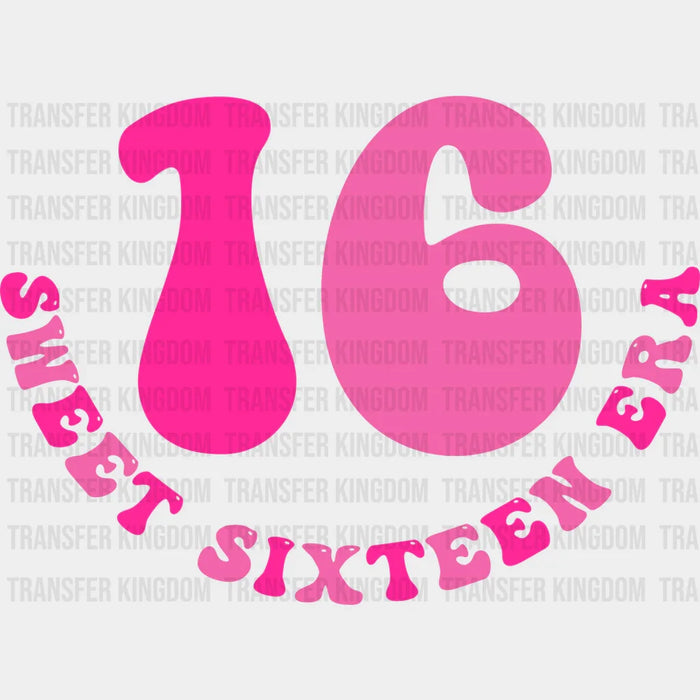 Sweet Sixteen Era Pink Design - Sweet 16 Iron On DTF Transfer