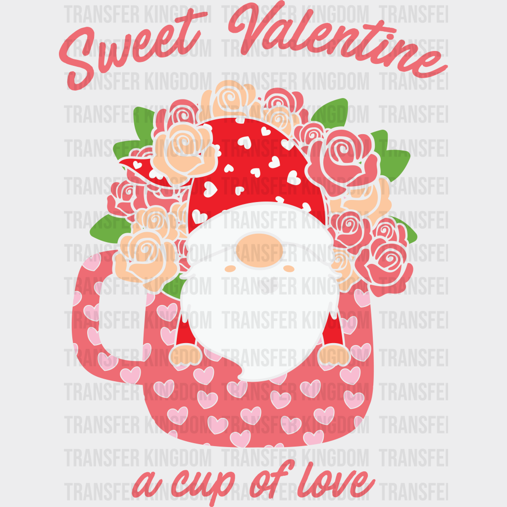 SWEET VALENTINE A CUP OF LOVE - DTF heat transfer - transfer-kingdom