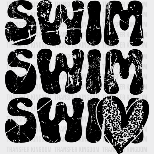 Swim Swim Swim B&W - Swimming DTF Transfer Adult Unisex - S & M (10’’) / Dark Color Design (See Imaging)