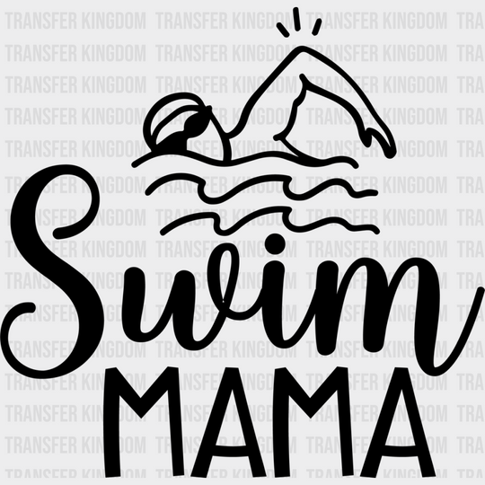 Swim Mama - Swimming Dtf Heat Transfer Unisex S & M (10’’) / Dark Color Design (See Imaging)