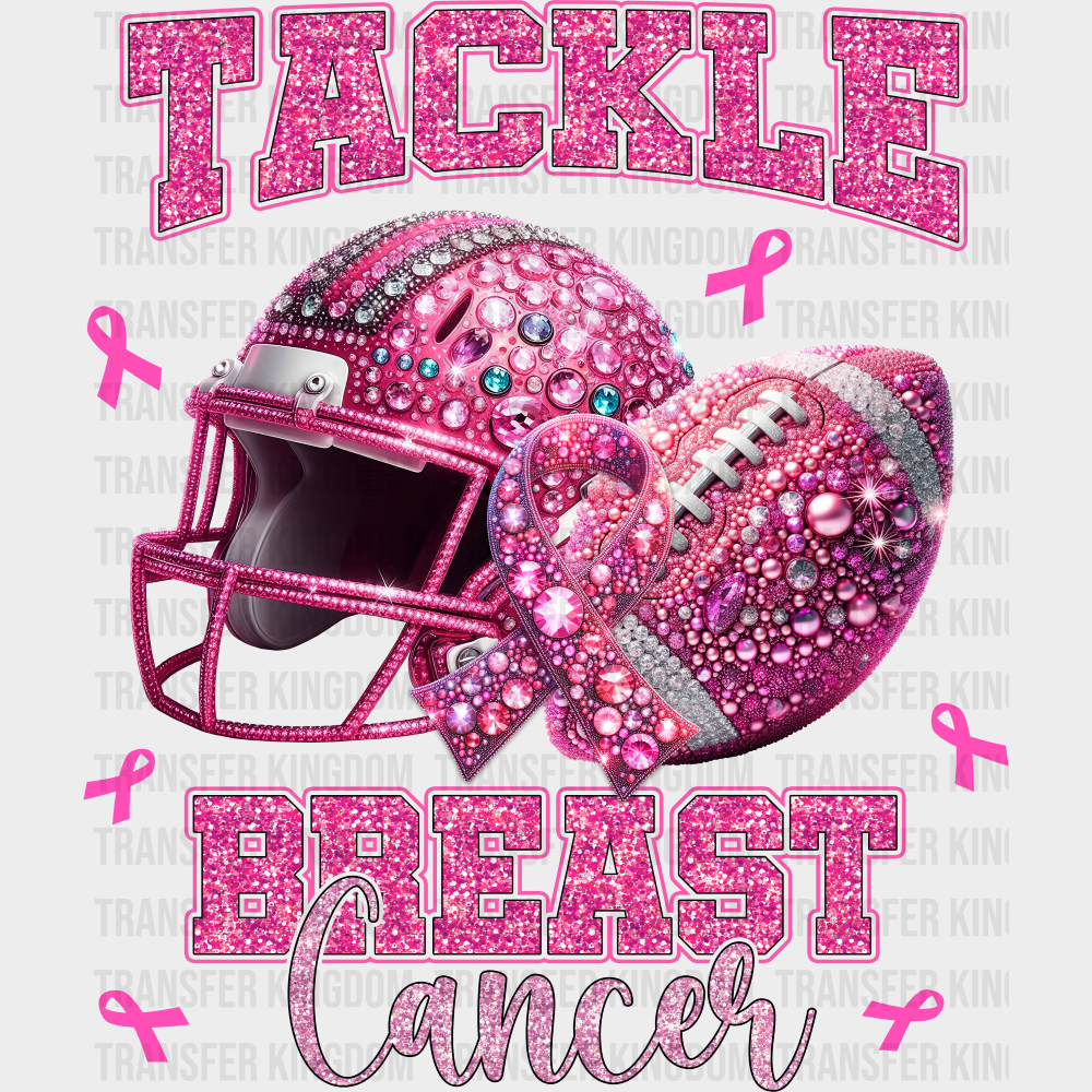 Tackle Breast Cancer - Breast Cancer Awareness DTF Transfer