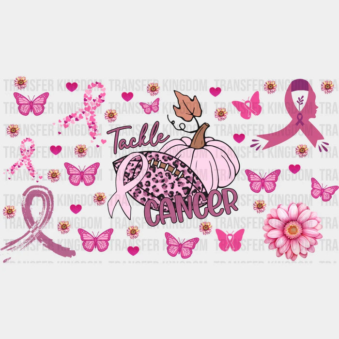 Tackle Cancer - Awareness Cup Wrap UV Sticker Permanent UV DTF Decal