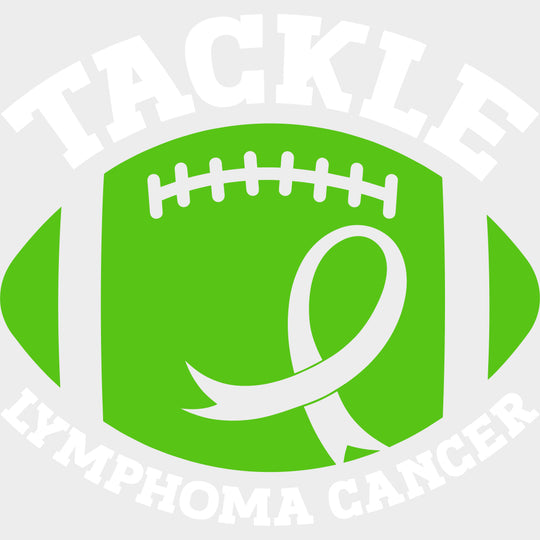 Tackle Lymphoma Cancer - Lymphoma DTF Transfers - Adult Unisex - S & M (10’’) / Light Color Design (See Imaging)