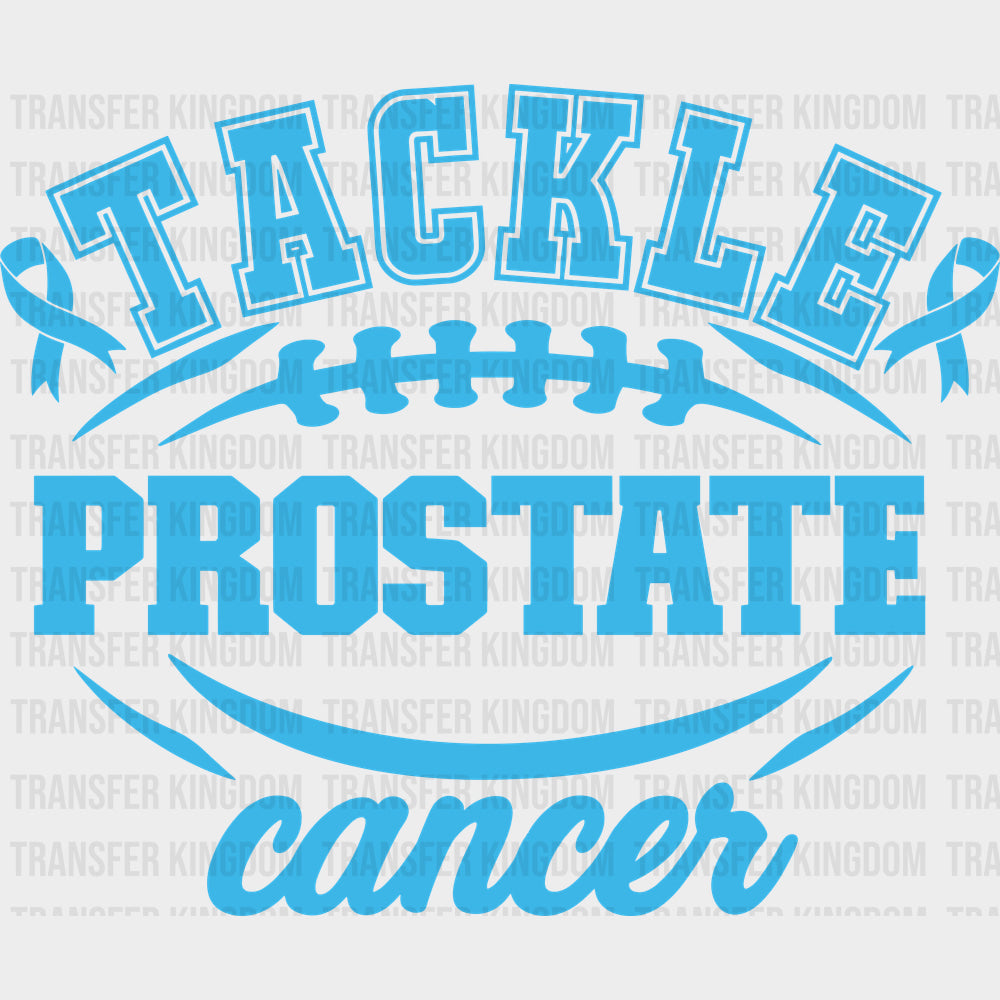 Tackle Prostate Cancer - Prostate Cancer DTF Transfers