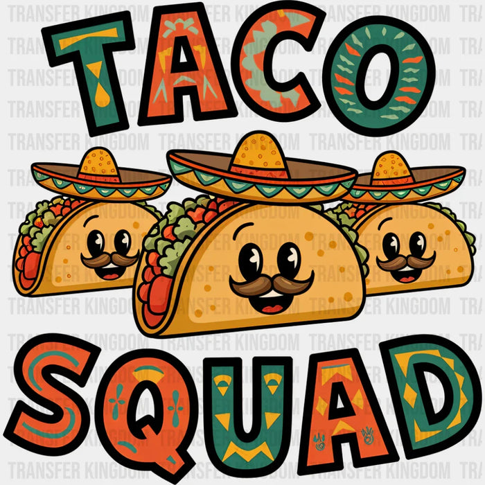 Taco Squad - Cinco De Mayo DTF Transfer