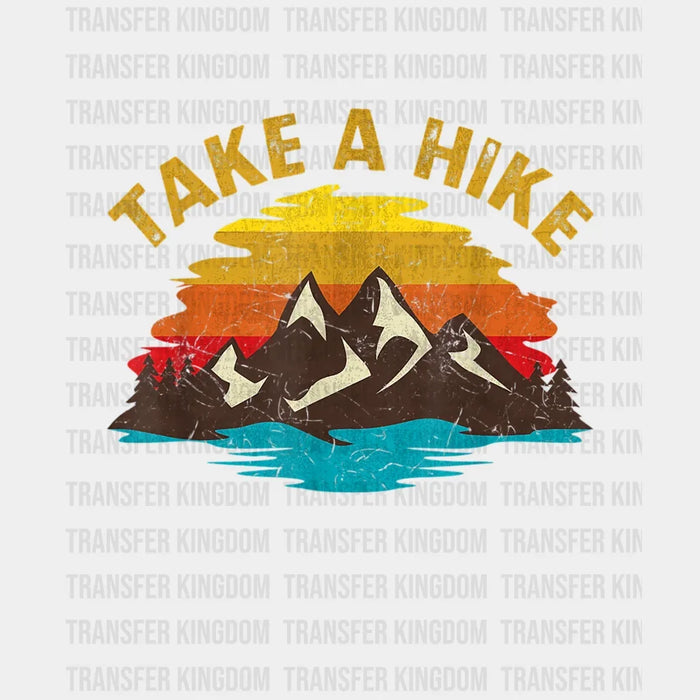 Take A Hike Outdoor Sunset Vintage Style Mountains Nature Design - Camping DTF heat transfer