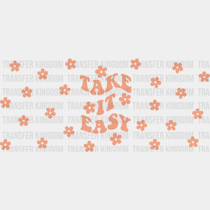 Take It Easy - Mental Health Cup Wrap UV Sticker Permanent UV DTF Decal