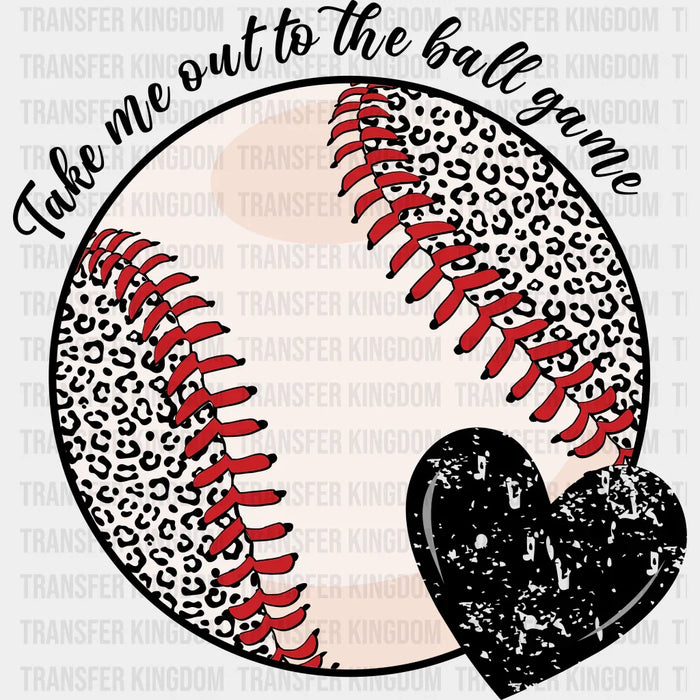 Take Me Out To The Ball Game - Baseball DTF Heat Transfer