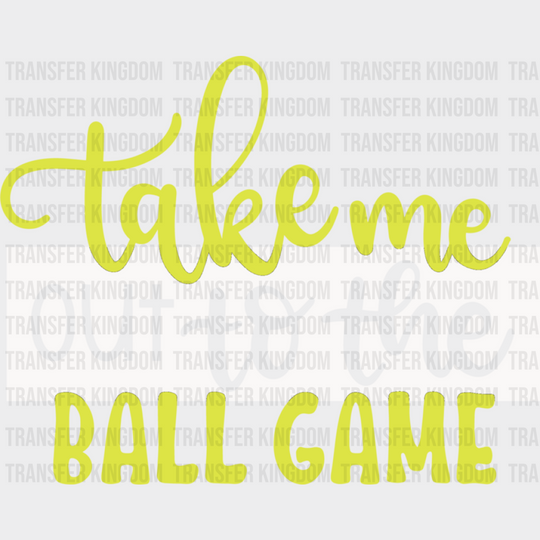 Take Me Out To The Ball Game - Softball Dtf Heat Transfer Unisex S & M (10’’) / Light Color