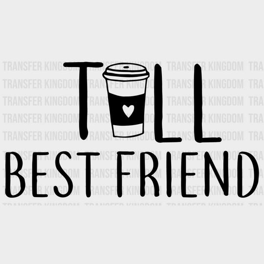 Tall / Short Best Friend Coffee Matching Design- Dtf Heat Transfer Unisex - S & M ( 10 ) Dark Color