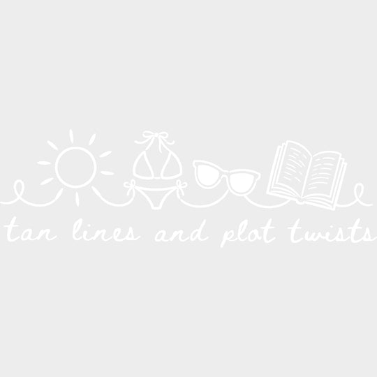 Tan Lines And Plot Twists - Reading DTF Transfers - Adult Unisex - S & M (10’’) / Light Color Design (See Imaging)