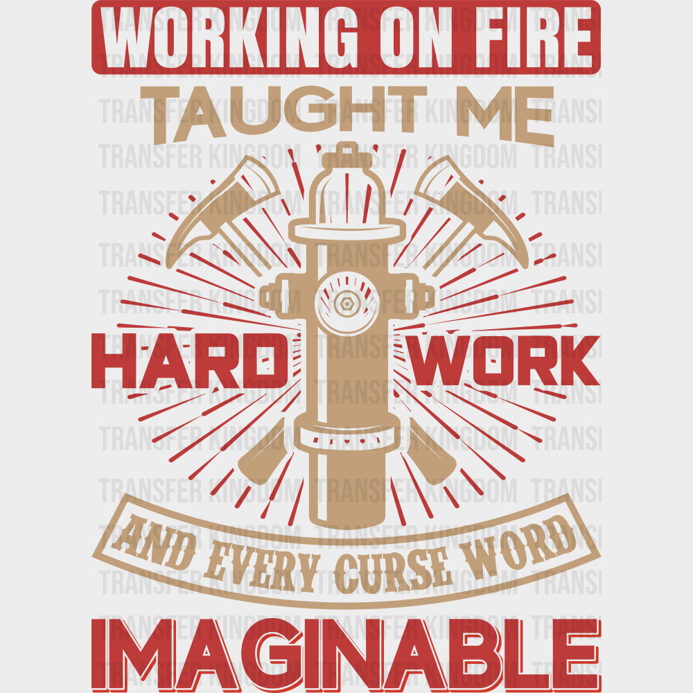 Taught Me Every Curse Imaginable - Fire Department DTF Transfers transfer-kingdom