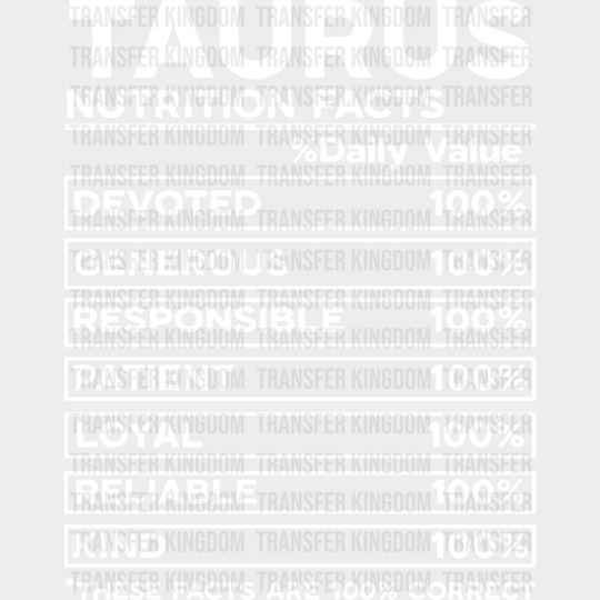 Taurus Nutrition Facts - Zodiac & Horoscopes Dtf Heat Transfer Unisex S M (10’’) / Light Color