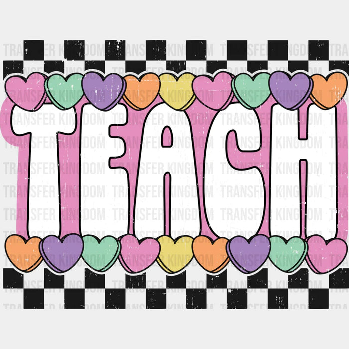 Teach Hearts Checkered Design - Teachers DTF Transfer