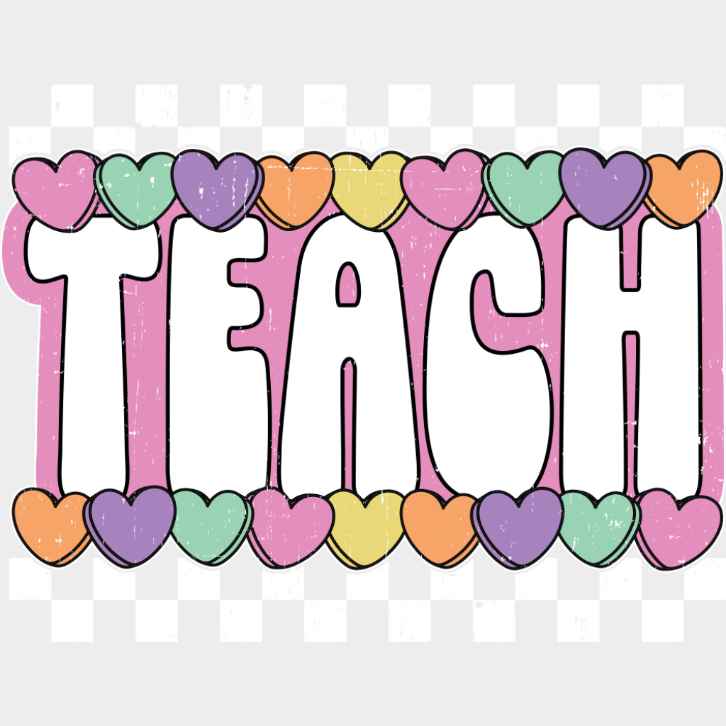 Teach Hearts Checkered Design - Teachers DTF Transfer Adult Unisex - S & M (10’’) / Light Color Design (See Imaging)