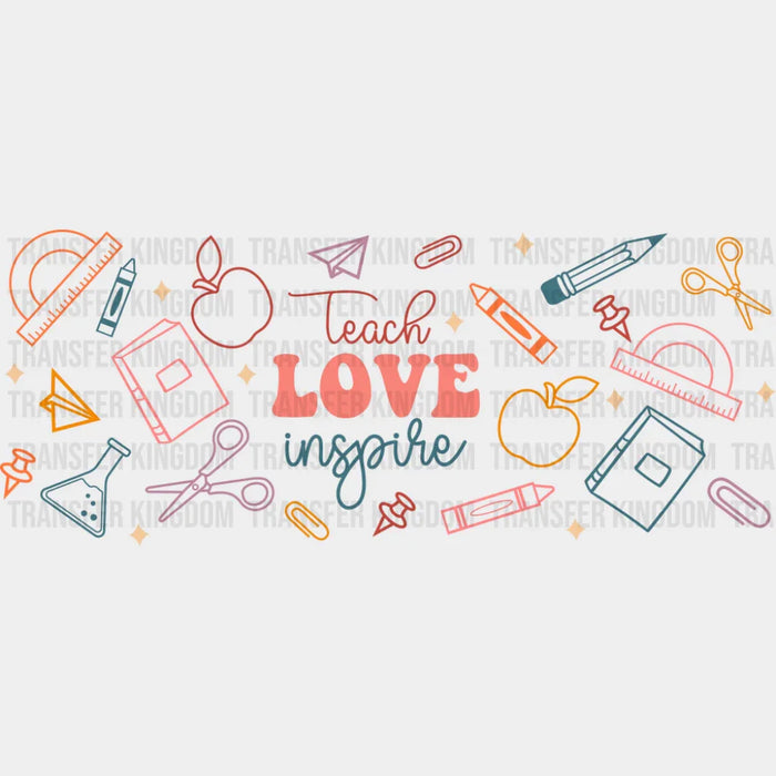 Teach Love Inspire - Teacher Cup Wrap UV Sticker Permanent UV DTF Decal