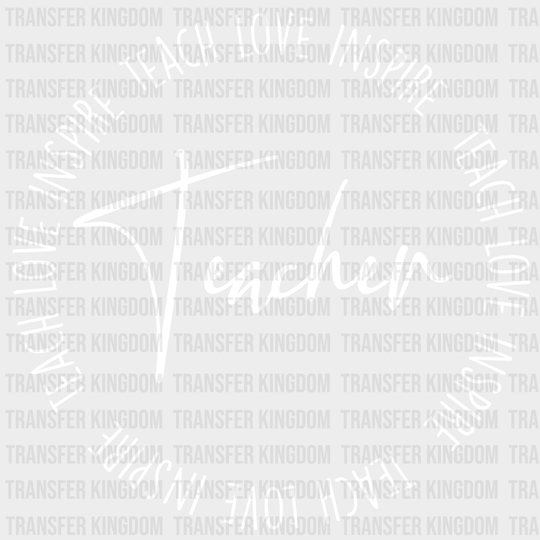 Teach Love Inspire Teacher Design - Dtf Heat Transfer Unisex S & M ( 10 ) / Light Color See Imaging