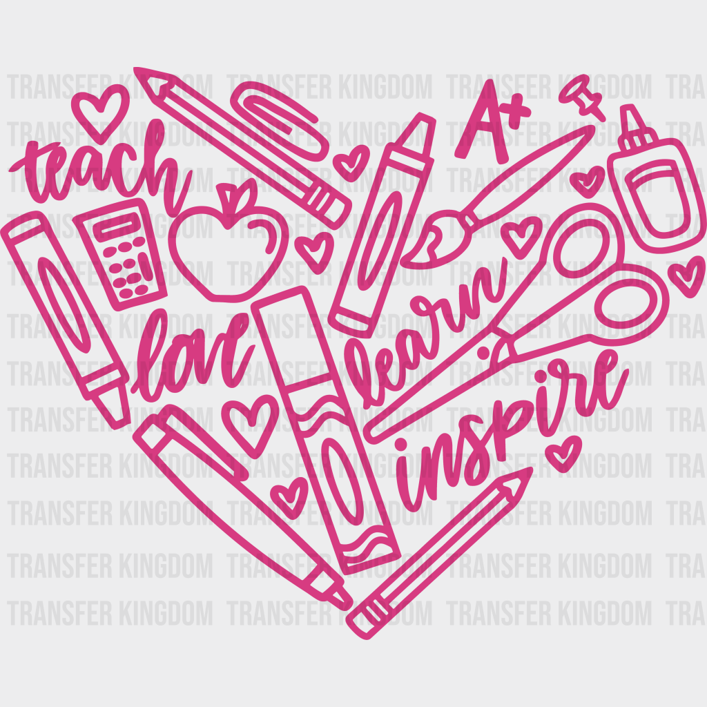 Teach Love Inspire Valentines Day Design - Dtf Heat Transfer