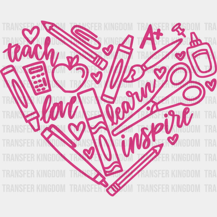 Teach, Love, Inspire Valentine's Day Design - DTF heat transfer