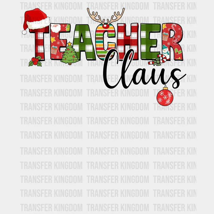 TEACHER CLAUS XMAS, Christmas Design, Dtf Heat Transfer