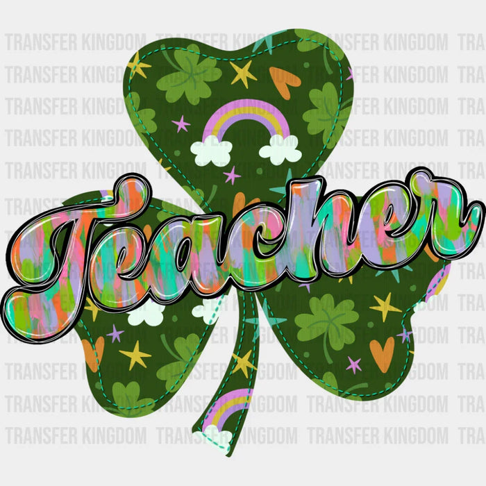 Teacher Colorful Clover Design - St. Patrick's Day DTF Transfer