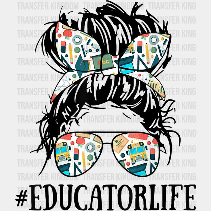 Teacher Messy Bun Educator Life Teacher Mom - Funny Mom - Cute Mom Design - Mother's Day DTF heat transfer