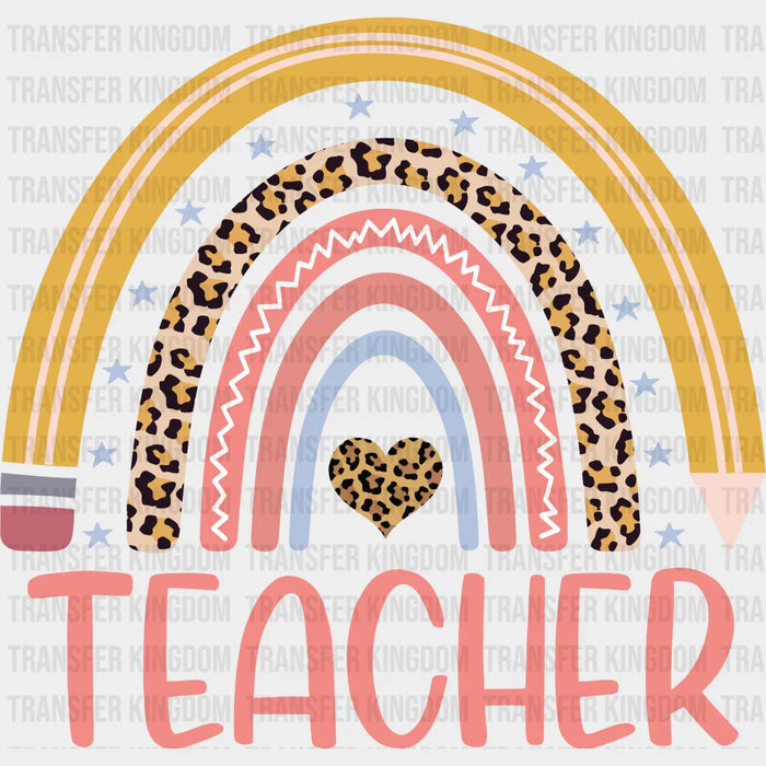 Teacher Rainbow - Back To School DTF Transfer