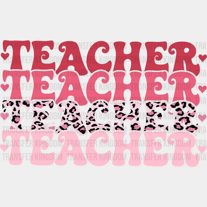 Teacher Valentine's Day Design - DTF heat transfer