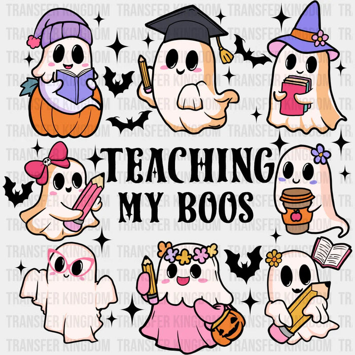 Teaching My Boos - Halloween DTF Transfer