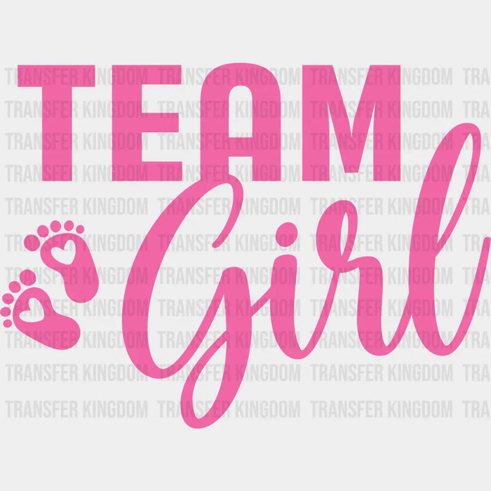 Team Girl Cursive Design - Gender Reveal DTF Transfer