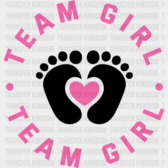 Team Girl Feet Design - Gender Reveal Dtf Transfer Unisex S & M (10’’) / Dark Color See Imaging