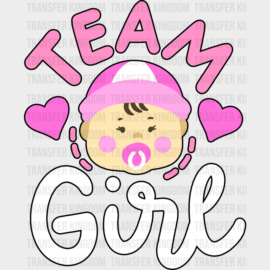 Team Girl - Gender Reveal Dtf Heat Transfer Unisex S & M (10’’) / Dark Color Design See Imaging