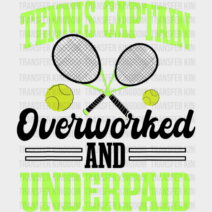 Tennis Captain, Overworked And Underpaid - Tennis DTF Transfers