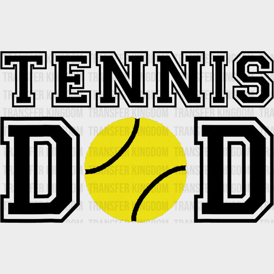 Tennis Dad B&W - Tennis DTF Transfers Adult Unisex - S & M (10’’) / Dark Color Design (See Imaging)